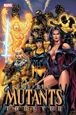 NEW MUTANTS FOREVER (Trade Paperback)