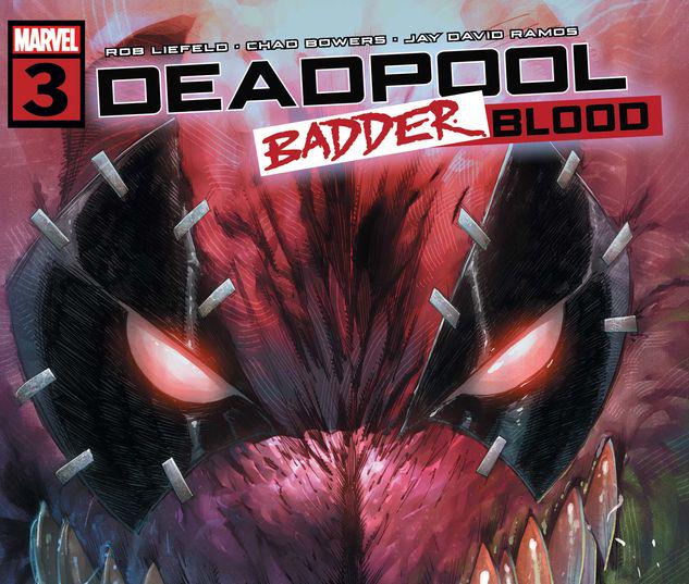 Deadpool: Badder Blood #3