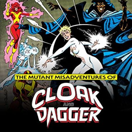 The Mutant Misadventures of Cloak and Dagger (1988 - 1990)