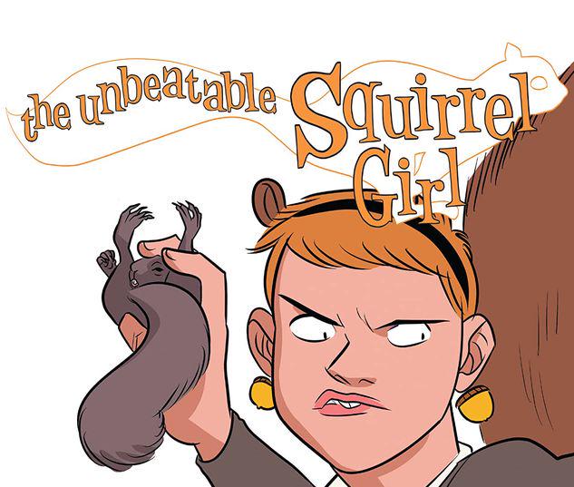 THE UNBEATABLE SQUIRREL GIRL: SQUIRRELS JUST WANNA HAVE FUN GN-TPB #1