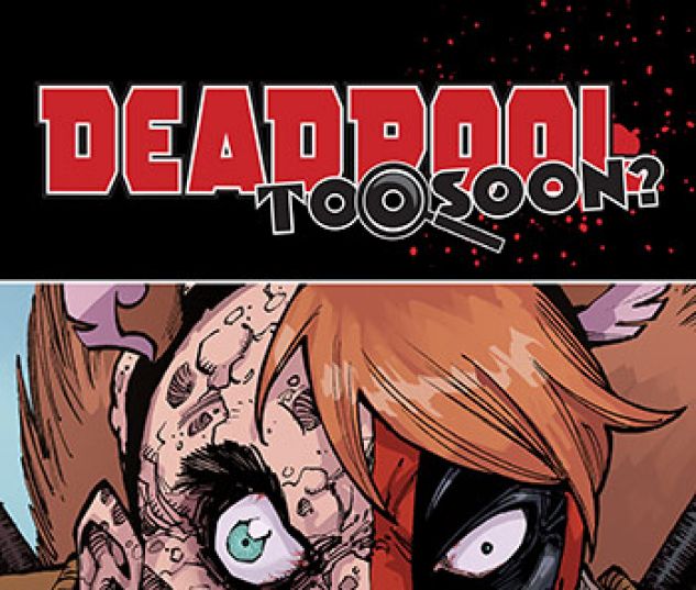 Deadpool: Too Soon Infinite Comic (2016)