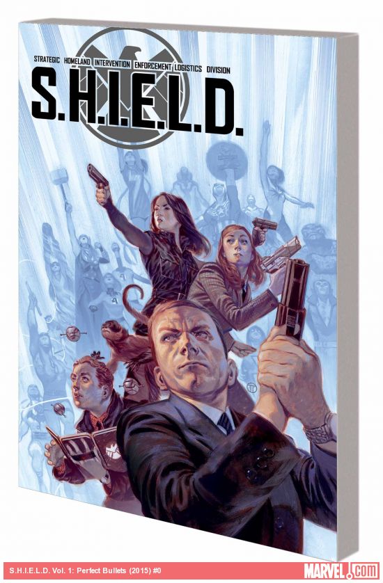 S.H.I.E.L.D. Vol. 1: Perfect Bullets (Trade Paperback)