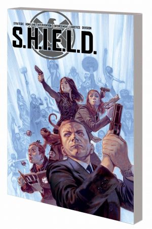 S.H.I.E.L.D. Vol. 1: Perfect Bullets (Trade Paperback)