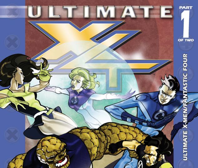 Ultimate X-Men/Fantastic Four (2005) #1