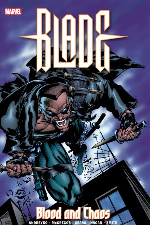 Blade: Blood and Chaos (Trade Paperback)