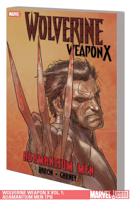 Wolverine Weapon X Vol. 1: Adamantium Men (Trade Paperback)