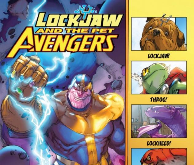 LOCKJAW AND THE PET AVENGERS #1 (2ND PRINTING VARIANT)
