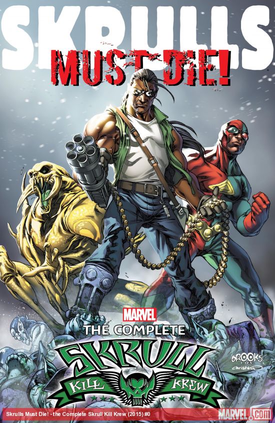 Skrulls Must Die! - the Complete Skrull Kill Krew (Trade Paperback)