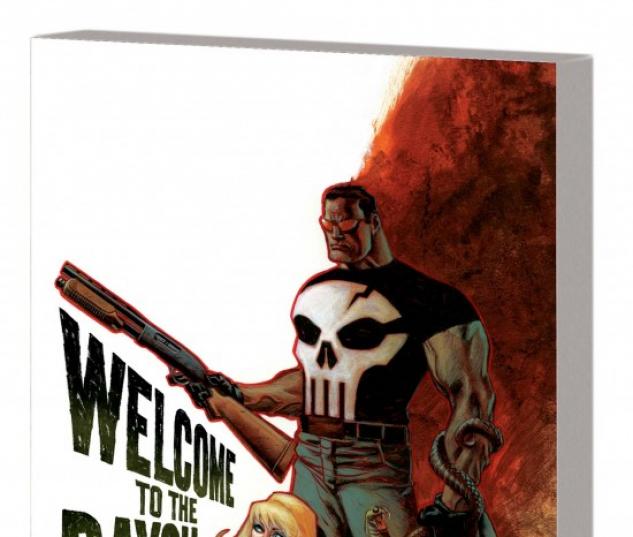 PUNISHER: FRANK CASTLE MAX - WELCOME TO THE BAYOU TPB
