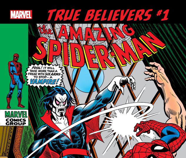 TRUE BELIEVERS: SPIDER-MAN - MORBIUS 1 #1