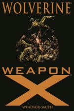 Wolverine: Weapon X Premiere (Hardcover)