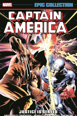 CAPTAIN AMERICA EPIC COLLECTION: JUSTICE IS SERVED TPB (Trade Paperback)