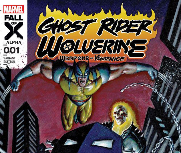 GHOST RIDER/WOLVERINE: WEAPONS OF VENGEANCE ALPHA 1 MARK TEXEIRA VARIANT #1