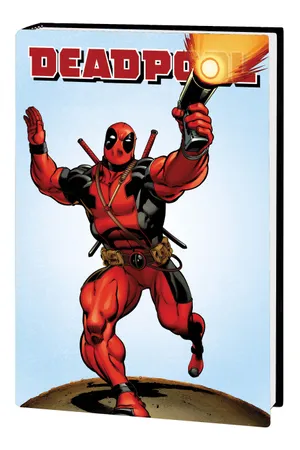 Deadpool Vol. 1 (Hardcover)