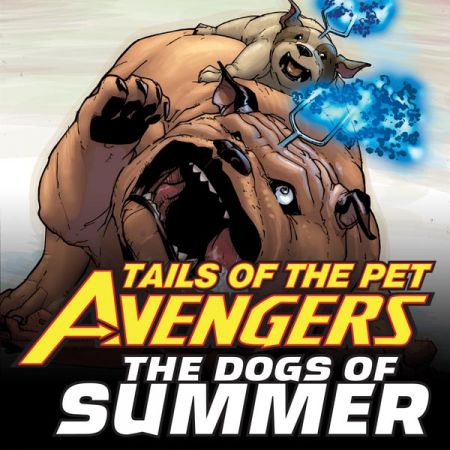 Tails of the Pet Avengers: The Dogs of Summer (2010)