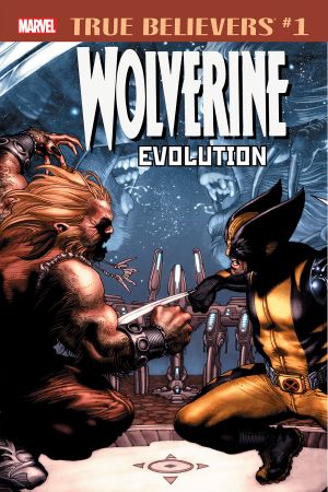 True Believers: Wolverine - Evolution #1