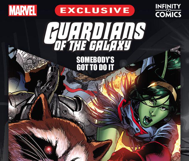 Guardians of the Galaxy: Somebody's Got to Do It Infinity Comic #16