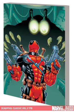 Deadpool Classic Vol.3 (Trade Paperback)