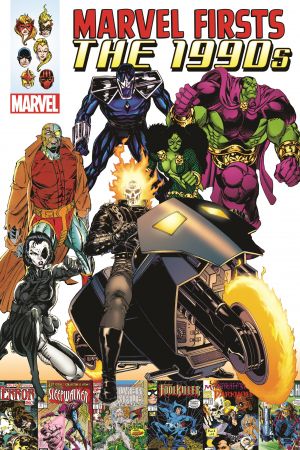 Marvel Firsts: The 1990s Vol. 1 (Trade Paperback)