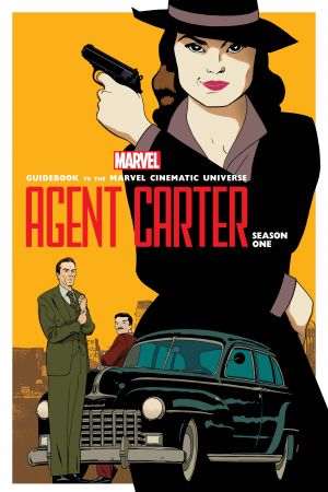 Guidebook to The Marvel Cinematic Universe - Marvel's Agent Carter Season One (2016)