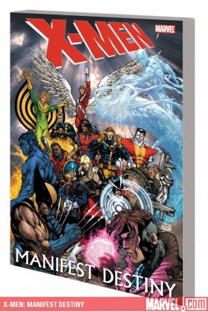 X-MEN: MANIFEST DESTINY TPB (Trade Paperback)
