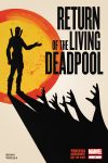 RETURN OF THE LIVING DEADPOOL 3 (WITH DIGITAL CODE)