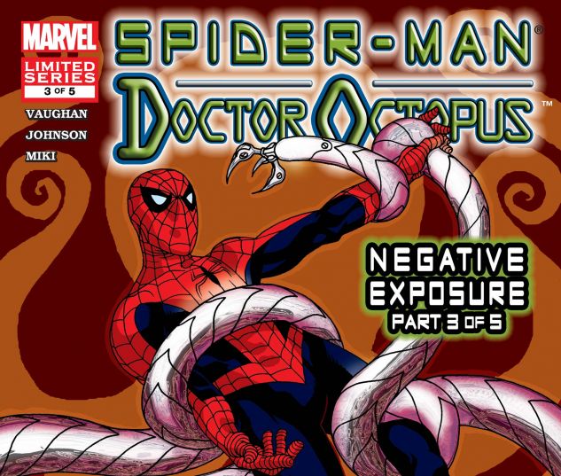 SPIDER-MAN/DOCTOR OCTOPUS: NEGATIVE EXPOSURE (2003) #3