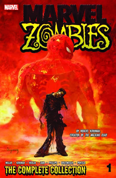 Marvel Zombies: The Complete Collection (Trade Paperback)