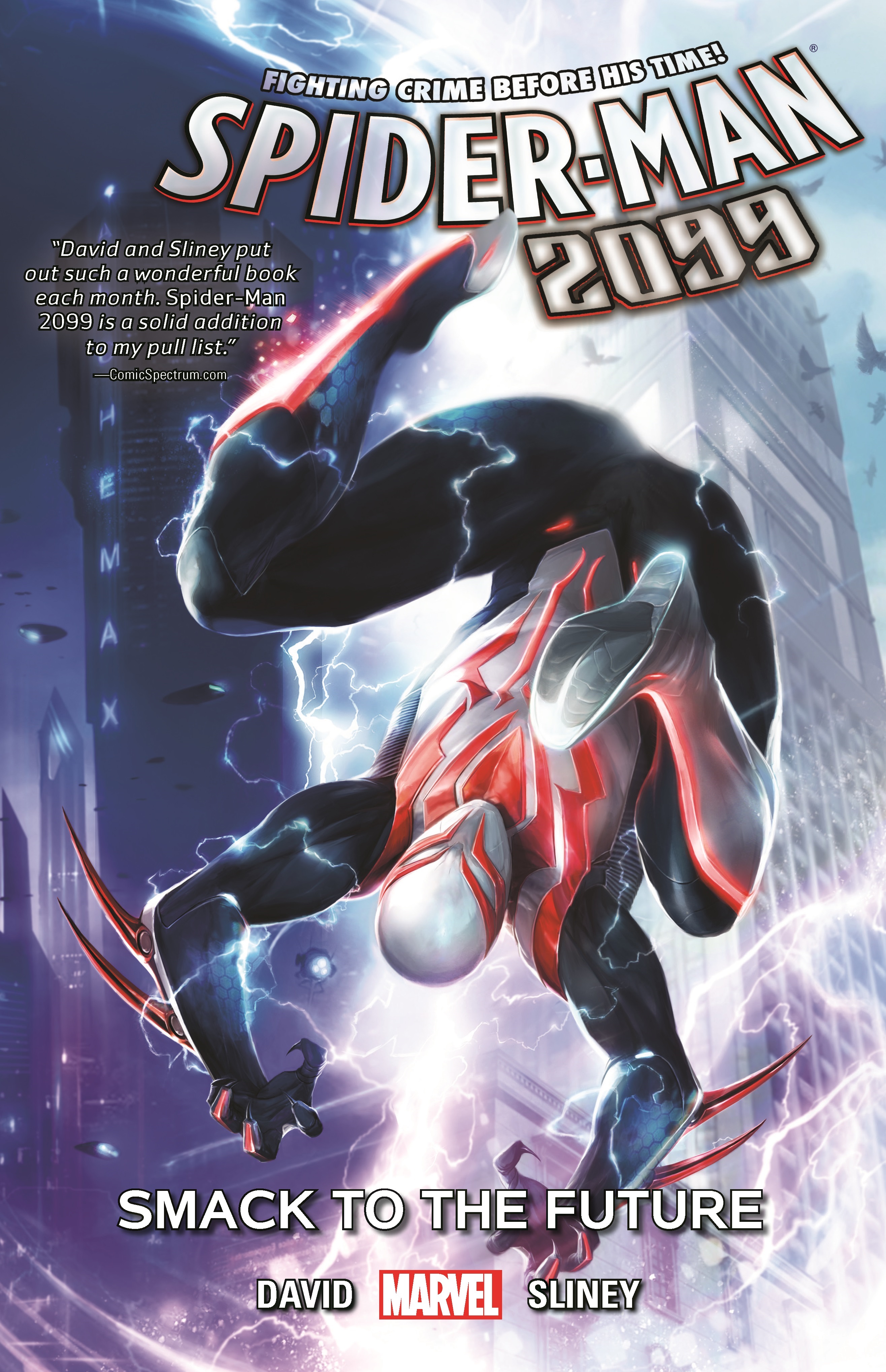 SPIDER-MAN 2099 VOL. 3: SMACK TO THE FUTURE TPB (Trade Paperback)