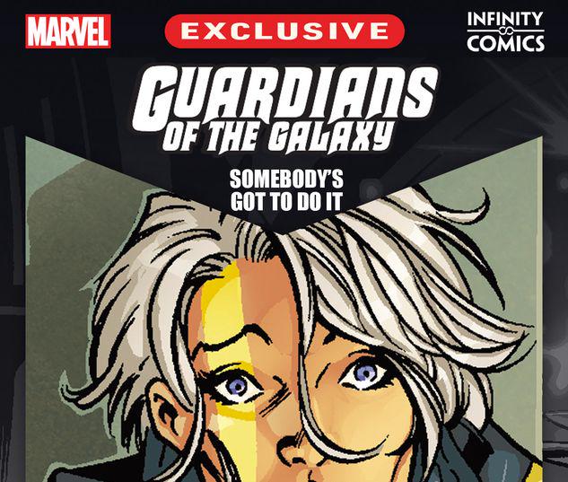 Guardians of the Galaxy: Somebody's Got to Do It Infinity Comic #3