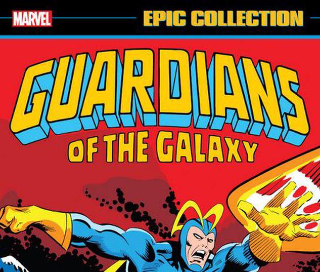 GUARDIANS OF THE GALAXY EPIC COLLECTION: EARTH SHALL OVERCOME TPB #1