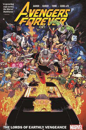 Avengers Forever Vol. 1: The Lords Of Earthly Vengeance (Trade Paperback)