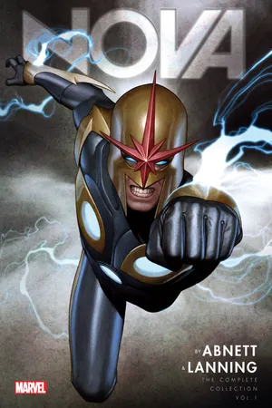 NOVA BY ABNETT & LANNING: THE COMPLETE COLLECTION VOL. 1 (Trade Paperback)