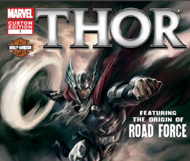 HARLEY-DAVIDSON PRESENTS THOR IN: THE ORIGIN OF ROAD FORCE #1