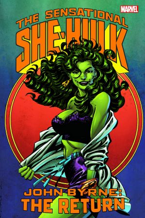 Sensational She-Hulk by John Byrne: The Return (Trade Paperback)