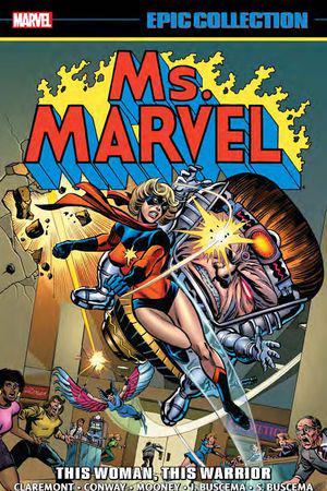 Ms. Marvel Epic Collection: This Woman, This Warrior (Trade Paperback)