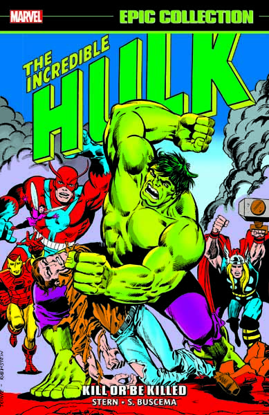 INCREDIBLE HULK EPIC COLLECTION: KILL OR BE KILLED TPB (Trade Paperback)