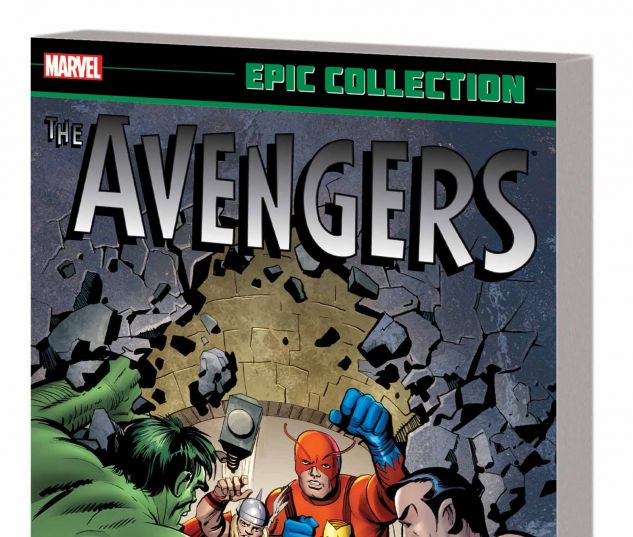 AVENGERS EPIC COLLECTION: EARTHâ€™S MIGHTIEST HEROES TPB