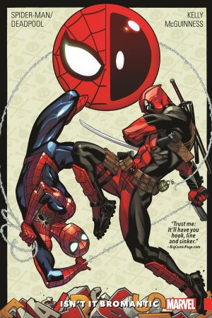 Spider-Man/Deadpool Vol. 1: Isn't It Bromantic (Trade Paperback)