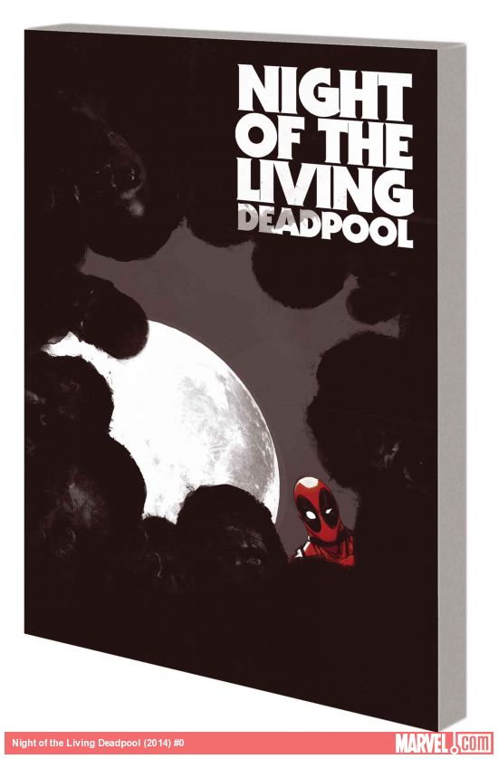 Night of the Living Deadpool (Trade Paperback)