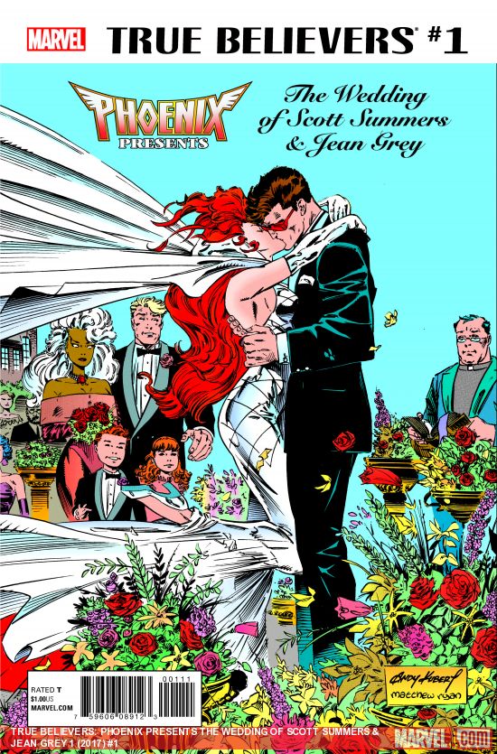True Believers: Phoenix Presents the Wedding of Scott Summers & Jean Grey (2017) #1