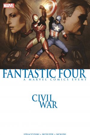 CIVIL WAR: FANTASTIC FOUR TPB [NEW PRINTING] (Trade Paperback)