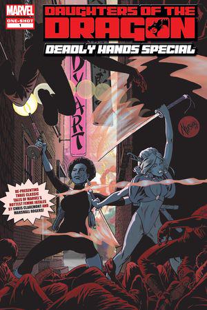 Daughters of the Dragon: Deadly Hands Special #1