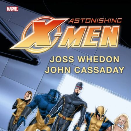 ASTONISHING X-MEN BY JOSS WHEDON & JOHN CASSADAY OMNIBUS