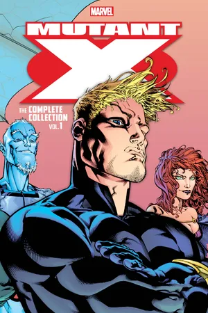 Mutant X: The Complete Collection Vol. 1 (Trade Paperback) | Comic
