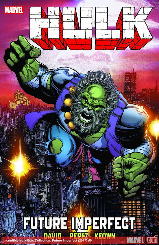 Incredible Hulk Epic Collection: Future Imperfect (Trade Paperback)