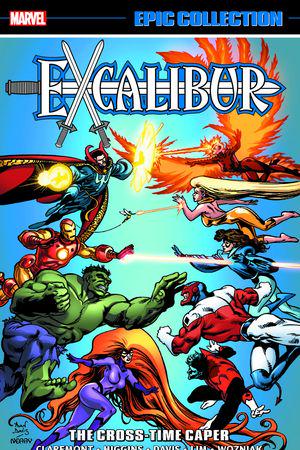Excalibur Epic Collection: The Cross-Time Caper (Trade Paperback)