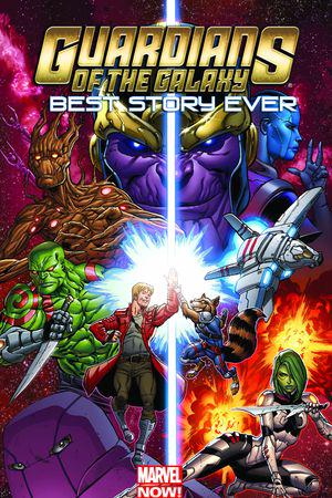 GUARDIANS OF THE GALAXY: BEST STORY EVER TPB (Trade Paperback)