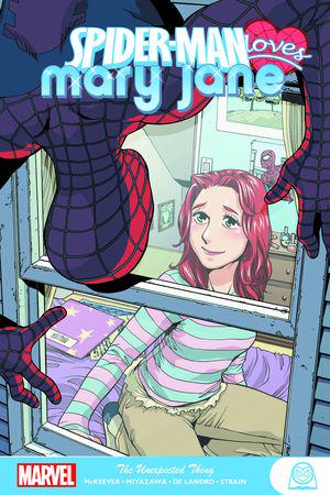 Spider-Man Loves Mary Jane: The Unexpected Thing (Trade Paperback)