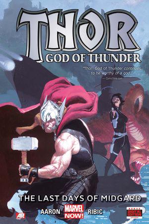 THOR: GOD OF THUNDER VOL. 4 - THE LAST DAYS OF MIDGARD PREMIERE HC (Trade Paperback)